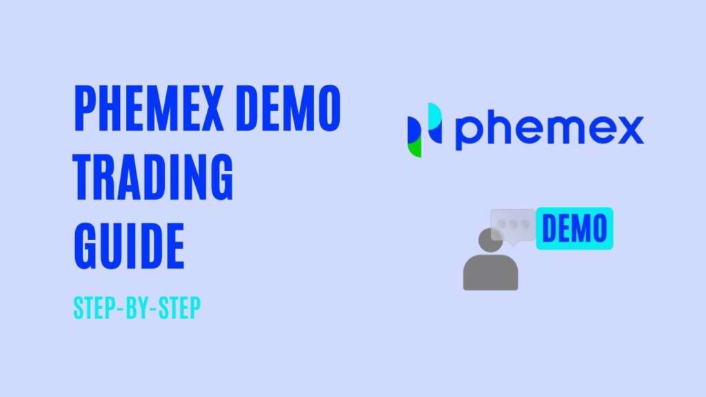 Phemex Demo Trading Guide