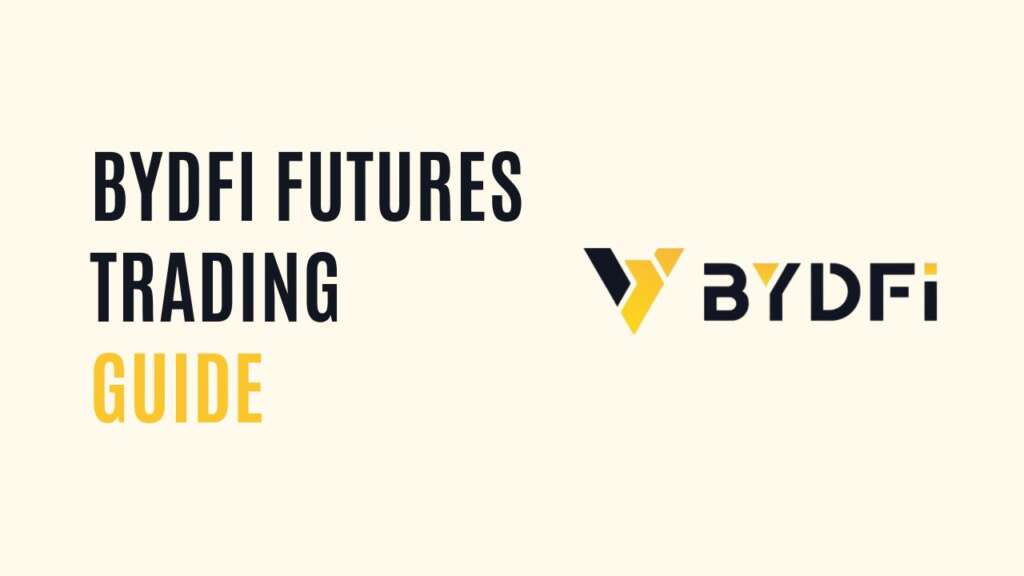 BYDFi Futures Trading Guide