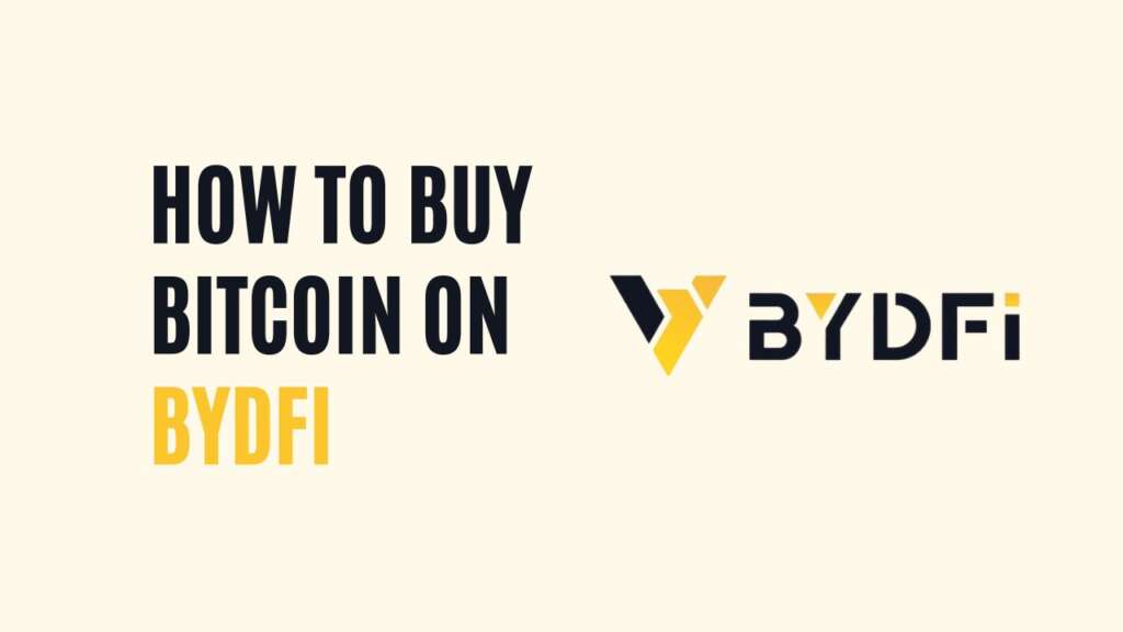 How To Buy Bitcoin On BYDFI