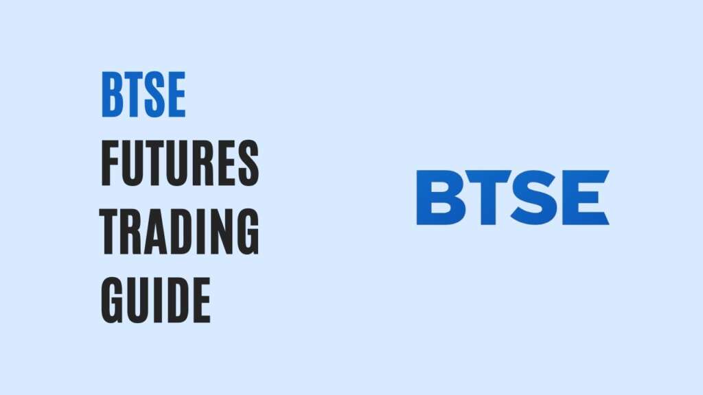 BTSE Futures Trading Guide