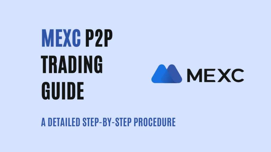MEXC P2P 거래 가이드