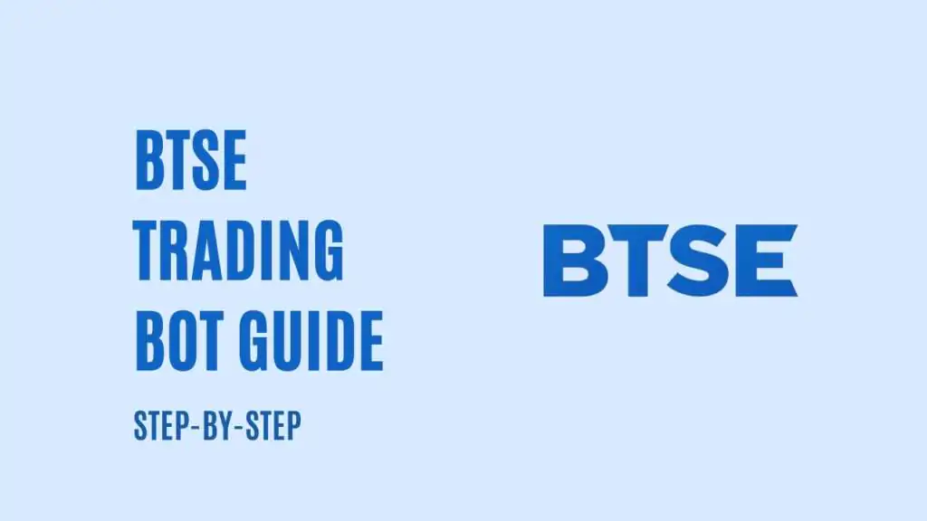 BTSE Trading Bot Guide