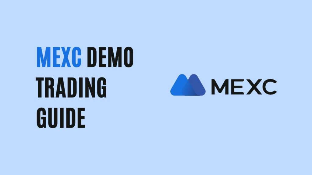 MEXC Demo Trading Guide