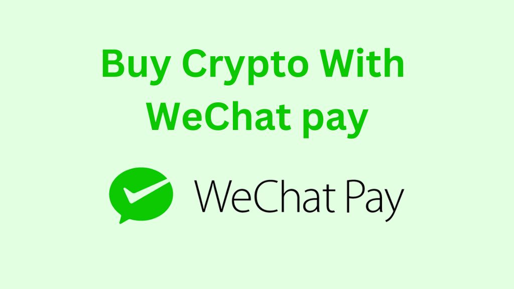 Kaufen Sie Krypto mit WeChat-Bezahlung