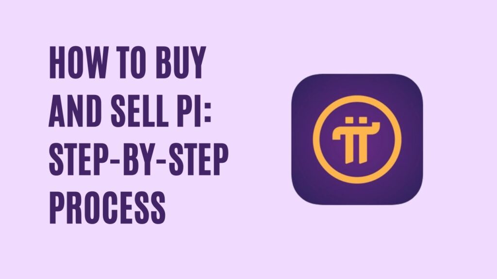 How to Buy and Sell Pi