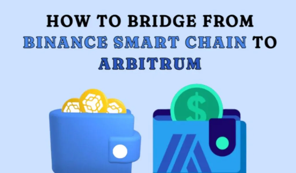 Bridge from Binance Smart Chain to Arbitrum
