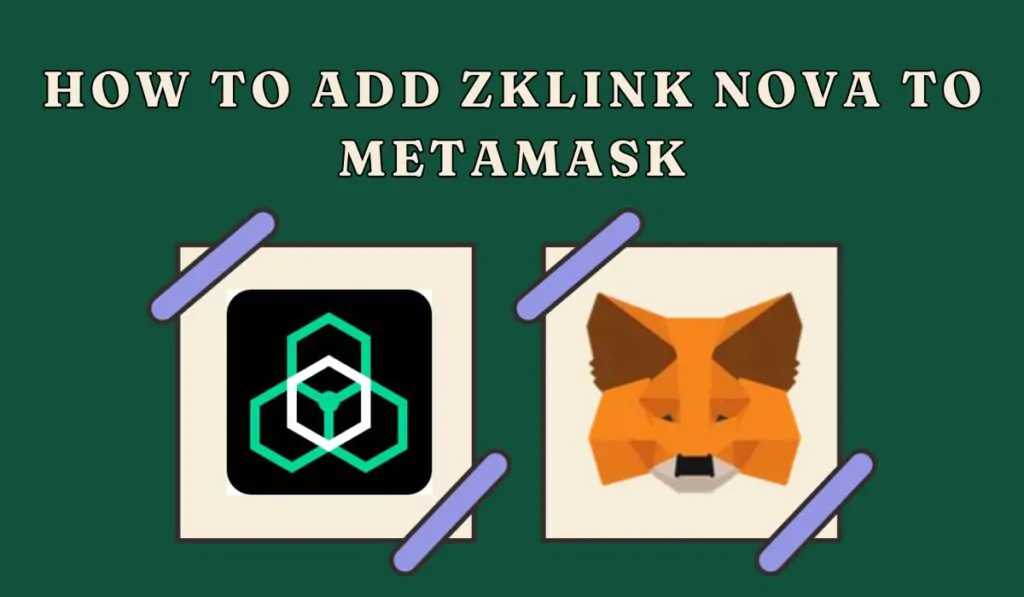 How to Add zkLink Nova to MetaMask