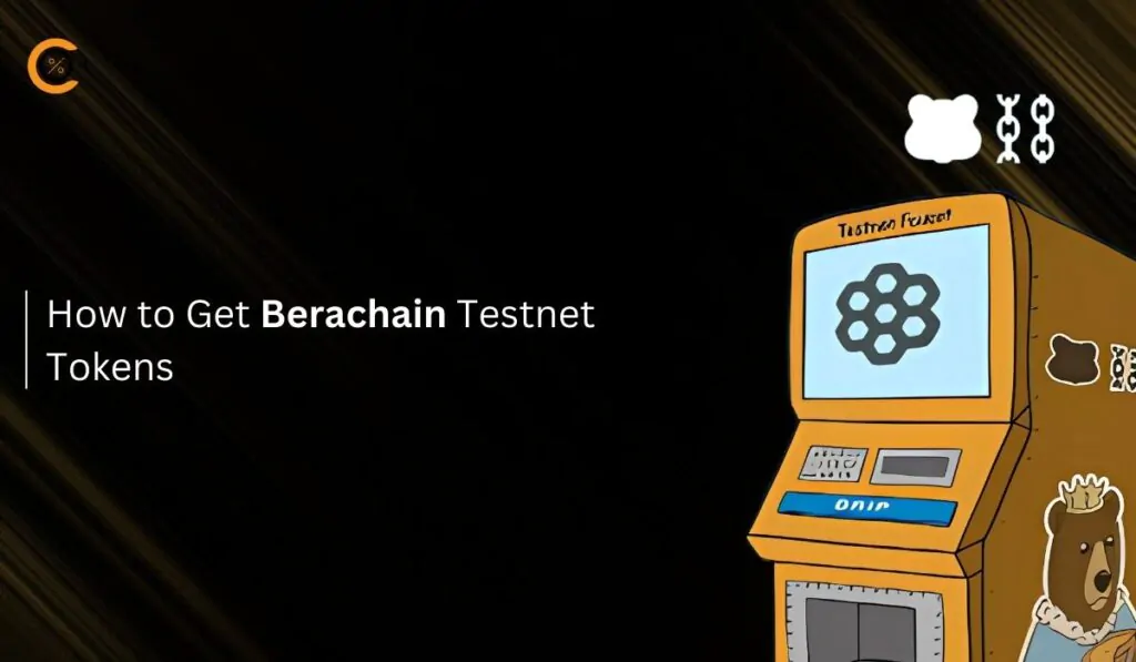 Get Berachain Testnet tokens