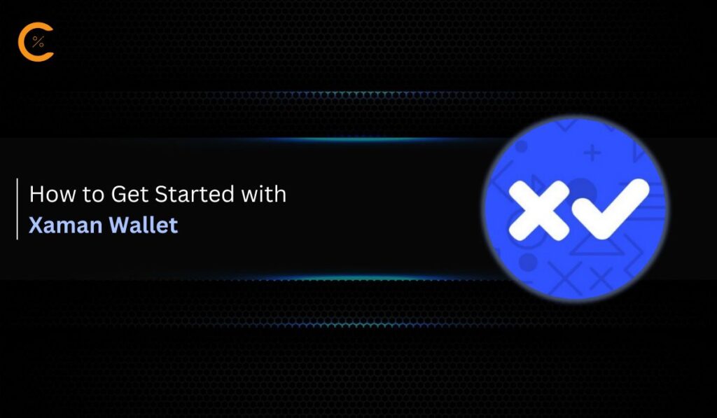 How to Get Started with Xaman Wallet