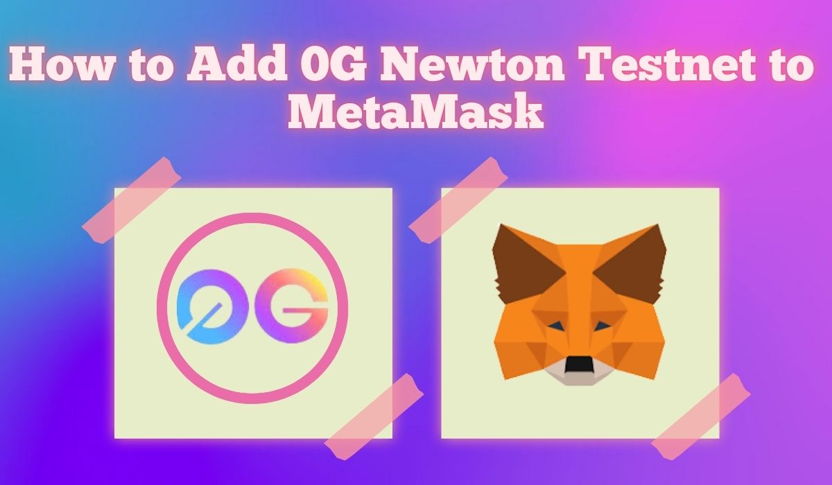 如何将0G 测试网添加到MetaMask：快速设置指南
