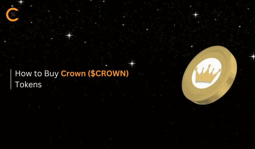 How to Buy Crown Tokens ($CROWN)