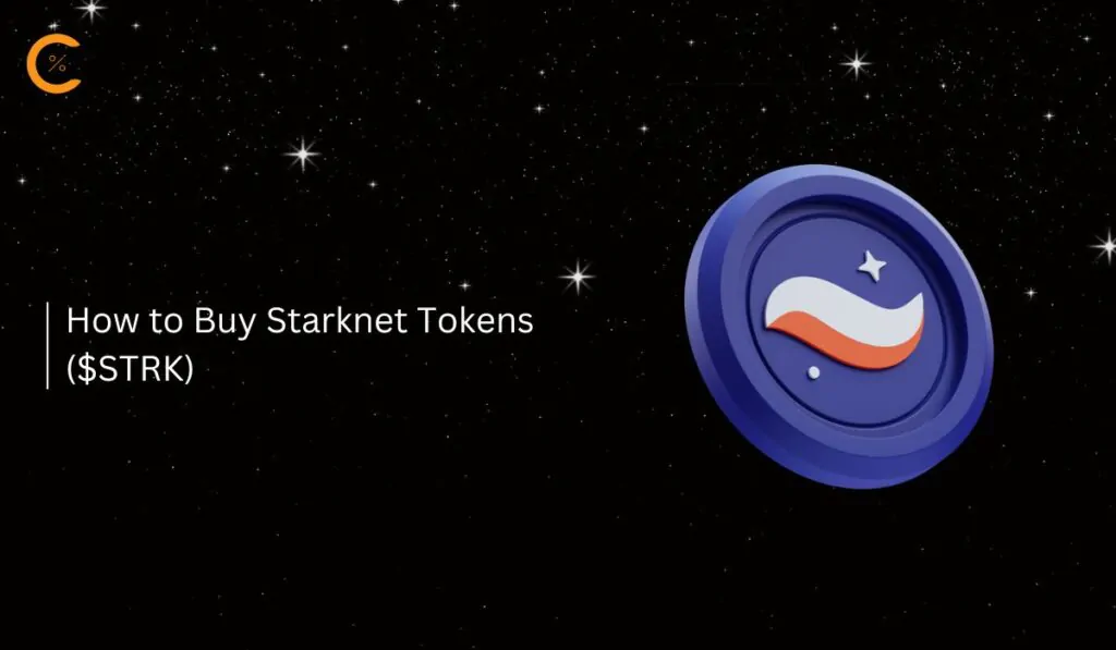 How to Buy Starknet Tokens ($STRK)