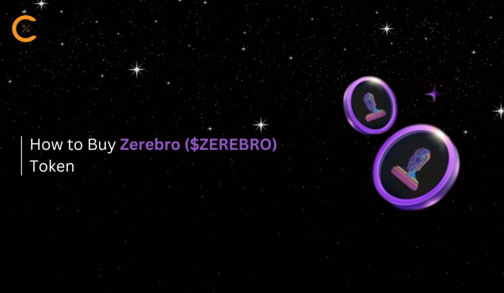 How to Buy Zerebro ($ZEREBRO) Token