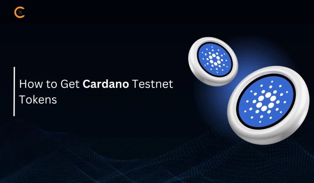 Comment obtenir des jetons Cardano Testnet