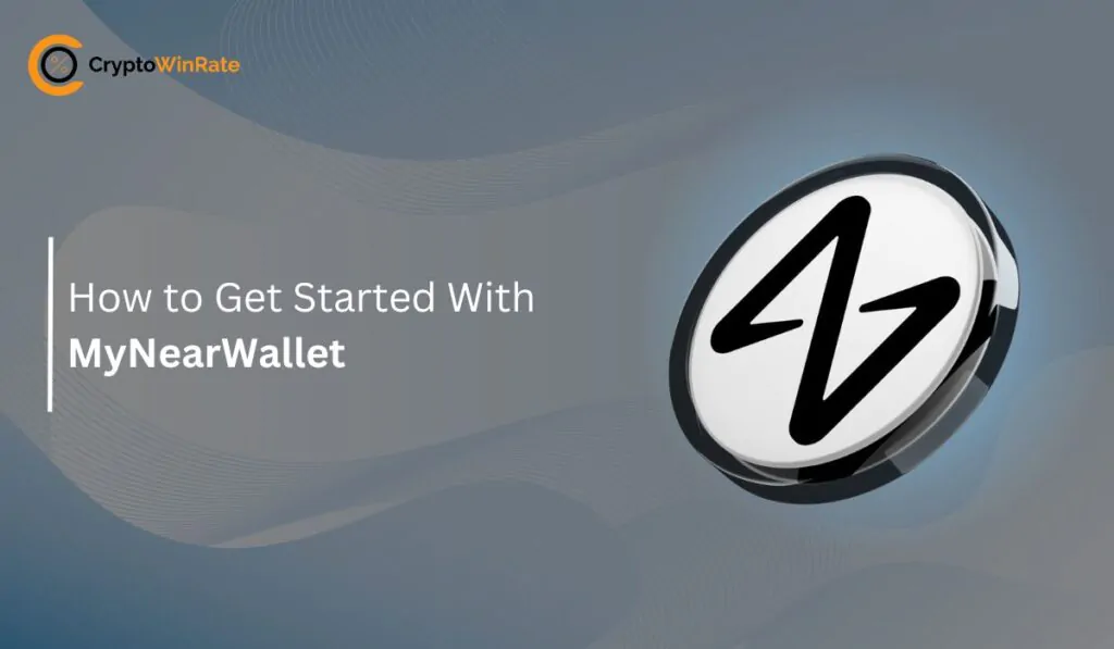 How to Get Started With MyNearWallet