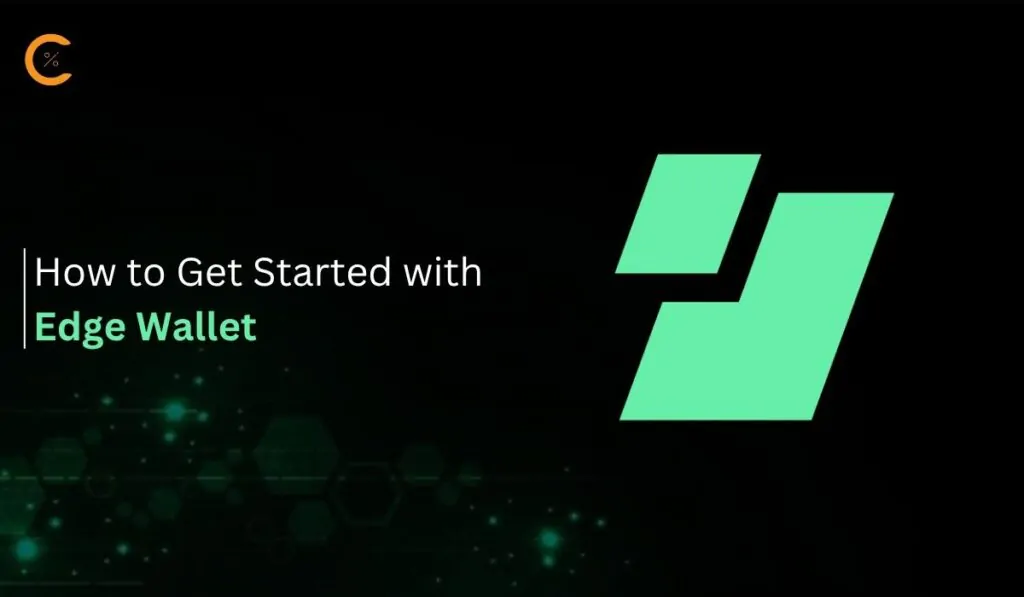 Get Started with Edge Wallet