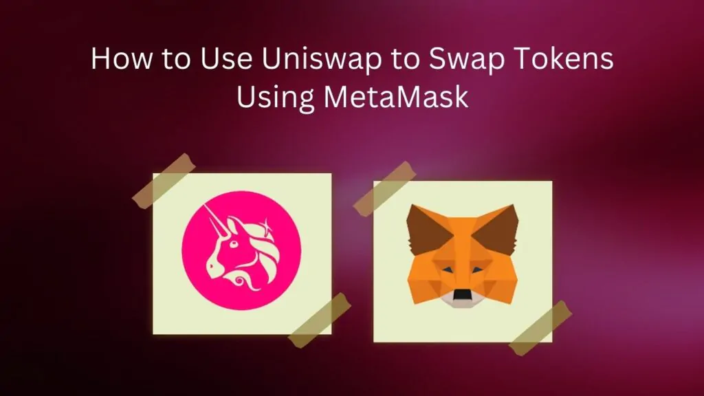 So verwenden Sie Uniswap zum Tauschen von Token mit MetaMask