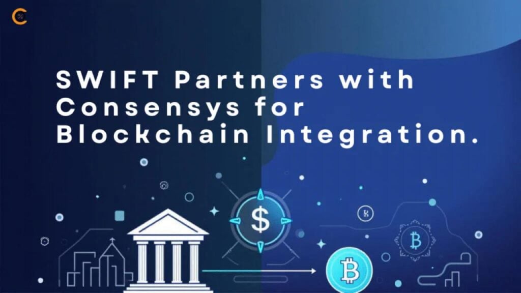 SWIFT Teams up with Consensys to Integrate Blockchain for Cross-border Payments