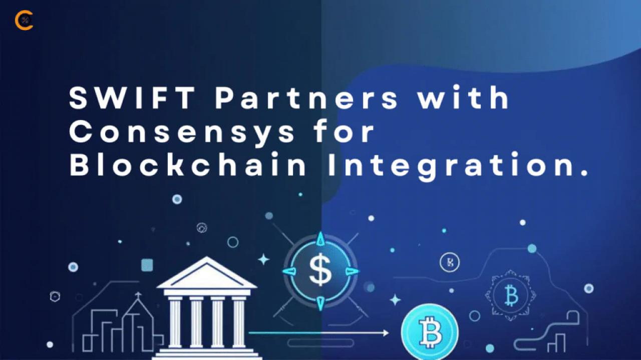 Swift、Consensysと提携し、クロスボーダー決済にブロックチェーンを統合