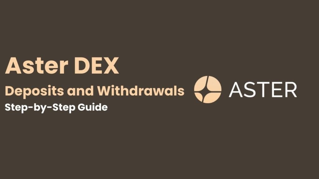 deposits and withdrawals on Aster DEX