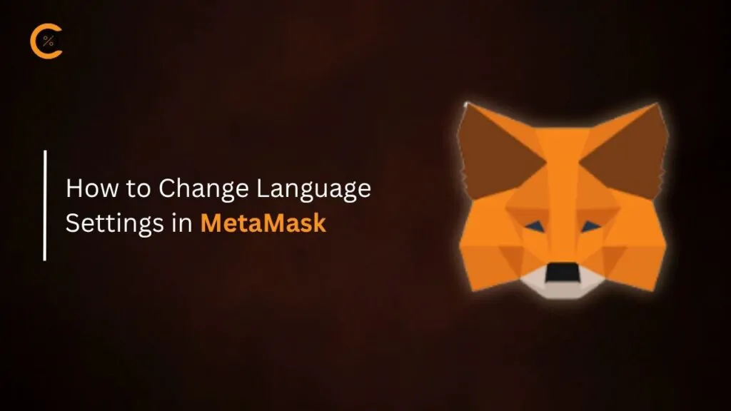 How to Change Language Settings in MetaMask