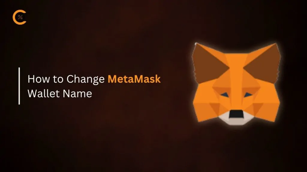 How to Change MetaMask Wallet Name