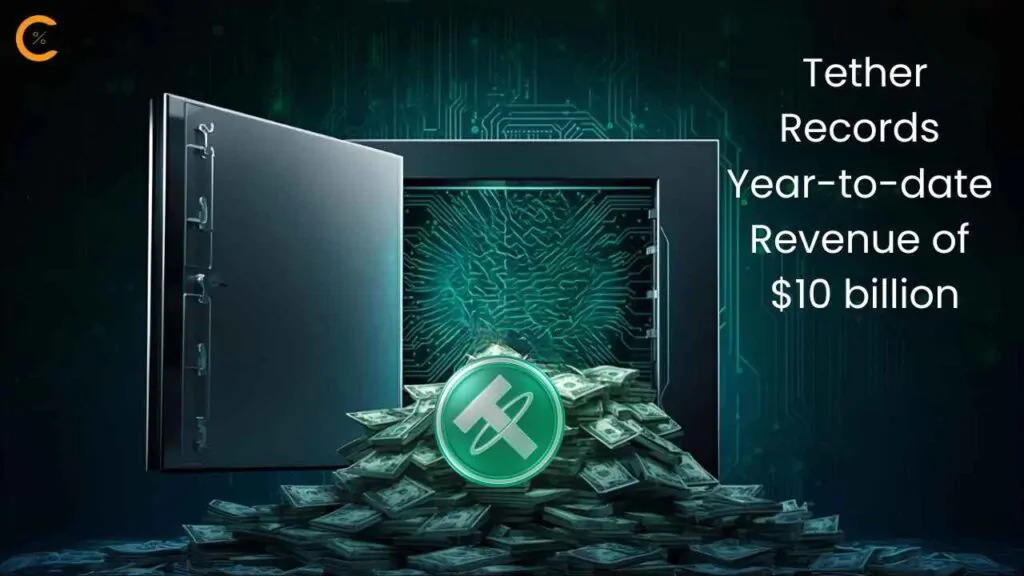 Tether Records $10 billion Year-to-date Revenue