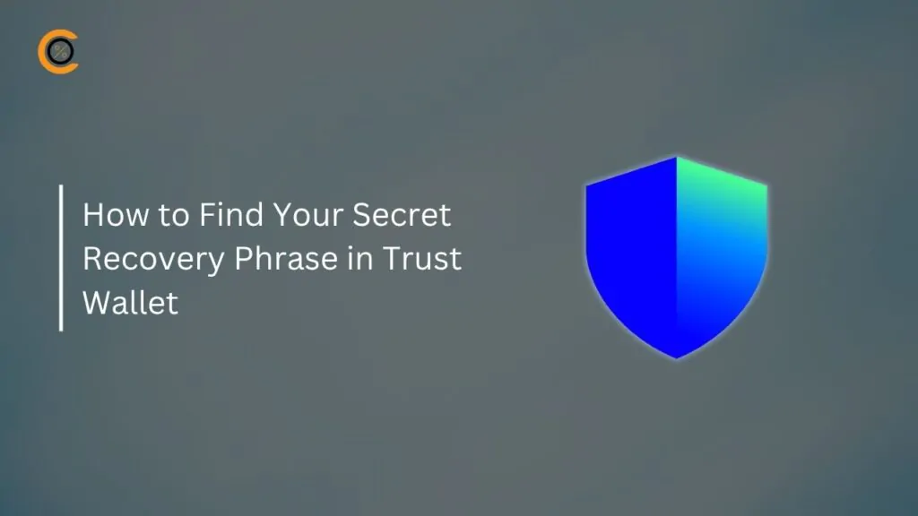 How to Find Your Secret Recovery Phrase in Trust Wallet
