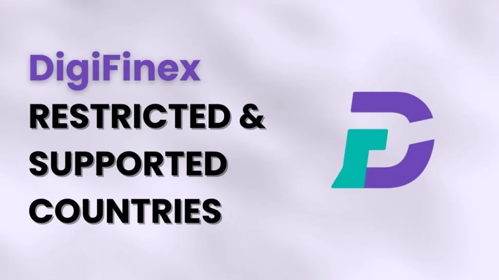 DigiFinex Restricted and Supported Countries