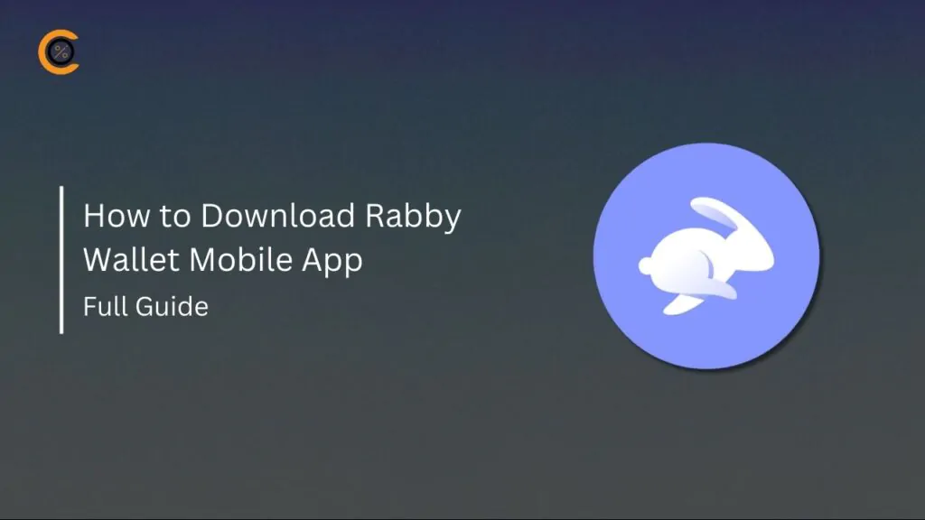 How to Download Rabby Wallet Mobile App - Full Guide