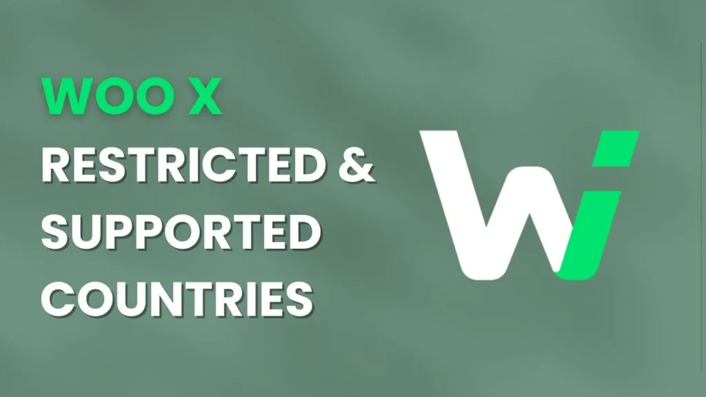 WOO X restricted and supported countries