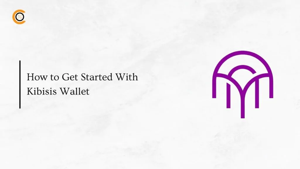 How to Get Started With Kibisis Wallet